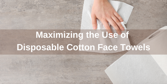 Maximizing the Use of Disposable Cotton Face Towels